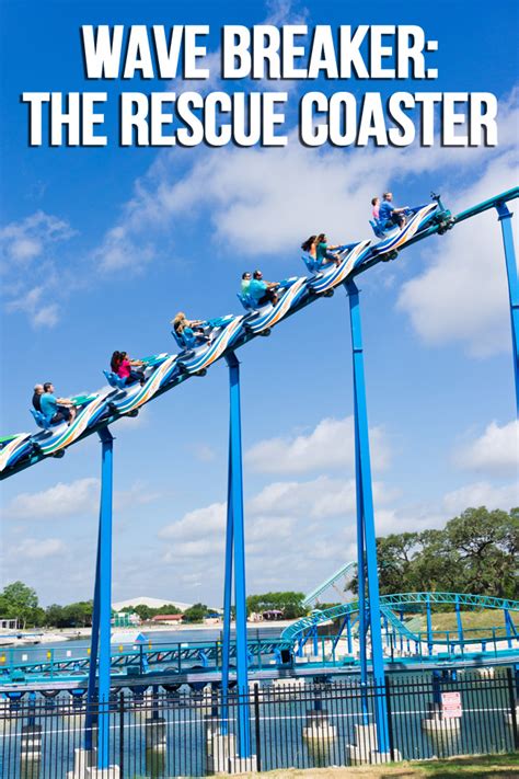 Wave Breaker The Rescue Coaster At Seaworld San Antonio The Nerds Wife