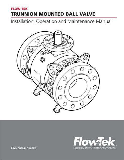 TRUNNION MOUNTED BALL VALVE Installation Operation And Maintenance