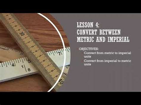 Lesson 4: Metric and Imperial Conversions - YouTube