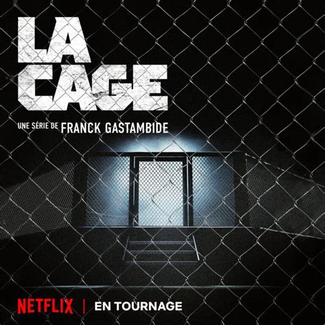 Casting série la Cage sur Netflix