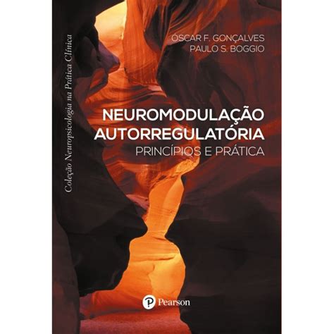 Neuromodulação Autorregulatória Princípios E Prática