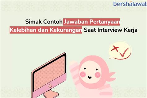 Contoh Jawaban Pertanyaan Kelebihan Dan Kekurangan Saat Interview Kerja