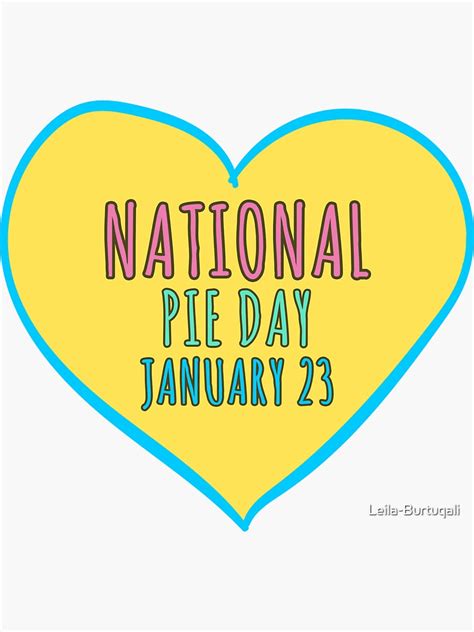 National Pie Day Sticker For Sale By Leila Burtuqali Redbubble