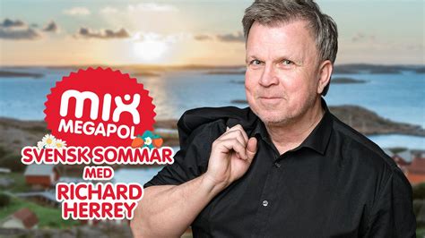 Svensk sommar med Richard Herrey Senaste Episoder Lyssna nu på Mix