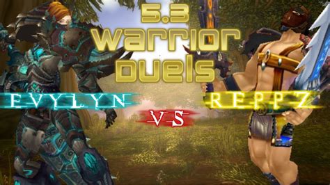 Evylyn Epic Duels Evylyn Vs Reppz Warrior Vs Rogue Duels Wow