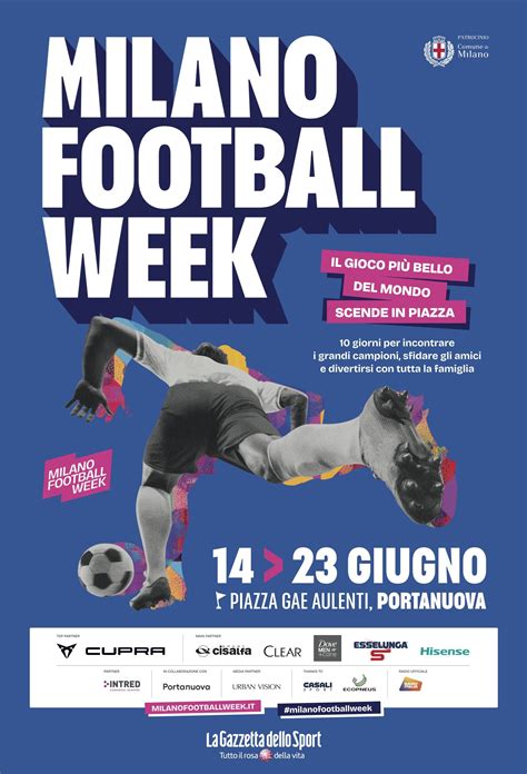 Milano Football Week Svelati Ospiti E Programma Dellevento