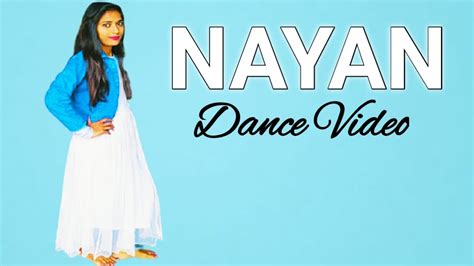 Nayan Video Song Dhvani Bhanushali Ft Jubin Nautiyal Dance Cover