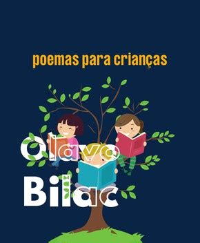 Poemas Para Crian As Olavo Bilac Pdf Gr Tis Baixe Livros