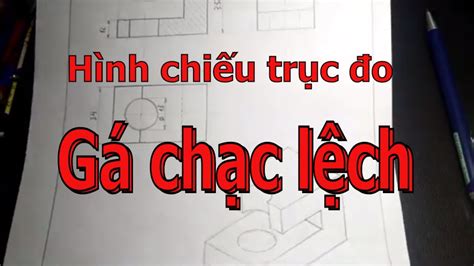 Vẽ Hình Chiếu Cạnh Hướng Dẫn Chi Tiết Và Kỹ Thuật Cơ Bản