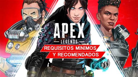 Apex Legends Requisitos mínimos y recomendados Descargandolo Juegos