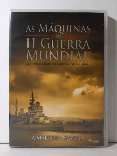 Dvd As Máquinas Da 2º Ii Guerra Marinha Nazista Ótimo Estado Mercadolivre