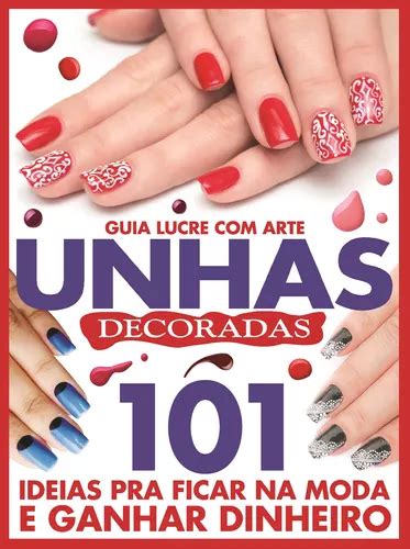 Guia Lucre Arte Unhas Decoradas Lucre Arte Unhas Decoradas