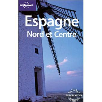 Guide Lonely Planet Espagne du nord et du centre broché Collectif