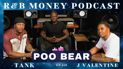 Poo Bear R B MONEY Podcast Ep 119 YouTube