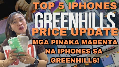 Top Na Mabentang Iphones Sa Greenhills Ngayong Dec Grabe Baba