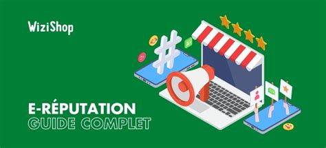 E réputation Guide avec Définition Fonctionnement et Gestion