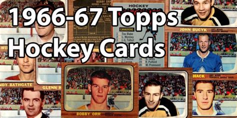 Buy 1966 67 Topps Hockey Cards Sell 1966 67 Topps Hockey Cards Deans