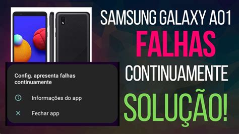 PROBLEMA SAMSUNG GALAXY A01 CORE E OUTROS Config Apresenta Falhas