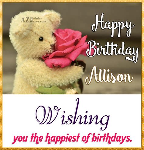 Happy Birthday Allison - AZBirthdayWishes.com