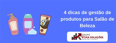 Dicas De Gest O De Produtos Para Sal O De Beleza