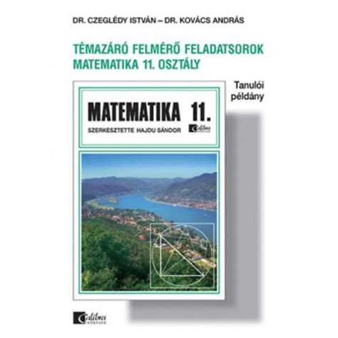 Libri Antikvár Könyv Témazáró felmérő feladatsorok Matematika 11