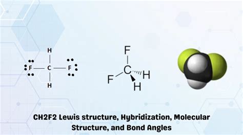 Ch2f2 Lewis Structure Hybridization Molecular Structure And Bond Angles Geometry Of Molecules