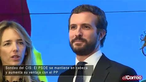 Sondeo Del CIS El PSOE Se Mantiene En Cabeza Y Aumenta Su Ventaja Con