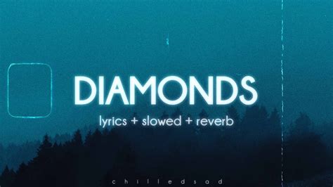 Rihanna Diamonds Slowed N Reverb Lyrics Youtube Music