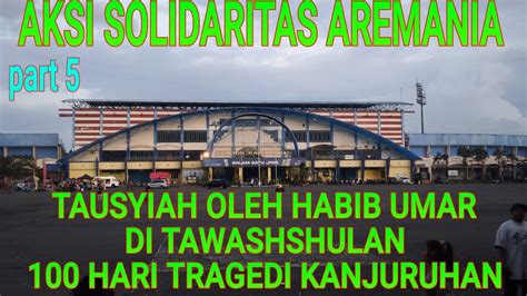 Januari Aksi Solidaritas Aremania Tawashshulan Menuju Hari