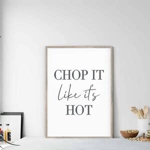 Kitchen Print Chop It Like It S Hot Funny Kitchen Print Home Wall Decor Etsy UK