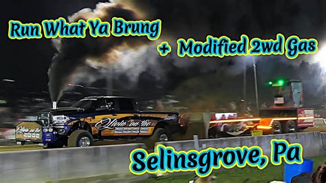 Run What Ya Brung Modified 2wd Gas Trucks Pulling Selinsgrove Pa