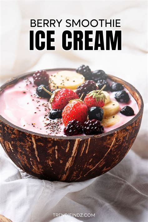 Summer Berry Ice Cream Recipe In 2024 Berry Smoothie Ice Cream