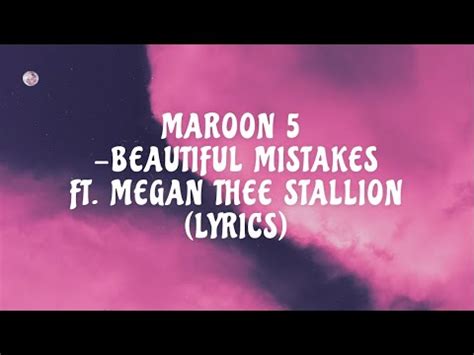 Maroon 5 Beautiful Mistakes Ft Megan Thee Stallion Lyrics YouTube