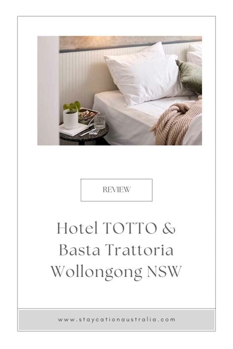 Hotel Totto And Basta Trattoria Wollongong Review [updated 2024] Staycation Australia