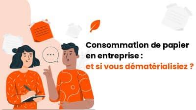 Consommation De Papier En Entreprise Et Si Vous D Mat Rialisiez