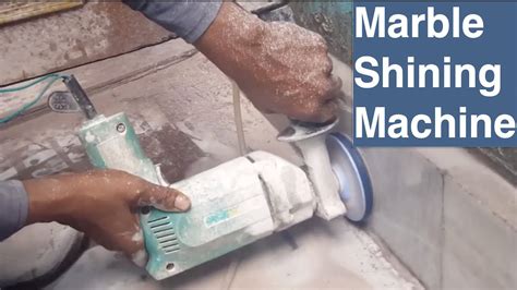 Marble Polishing Machine For Shining Marble How To Make Marble White