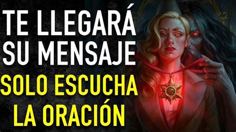 ORACION PODEROSA DE DOMINIO PARA QUE TU SER AMADO SE COMUNIQUE CONTIGO