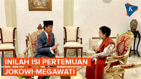 Sederet Isu Yang Dibahas Dalam Jam Pertemuan Jokowi Megawati Youtube