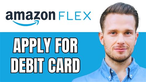 How To Apply For Amazon Flex Debit Card Youtube