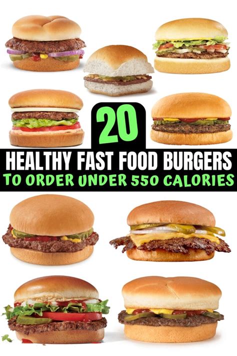 20 Healthiest Fast Food Burgers To Order Under 550 Calories