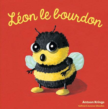 Livres illustrés Léon le Bourdon Les Drôles de Petites Bêtes nouvelle