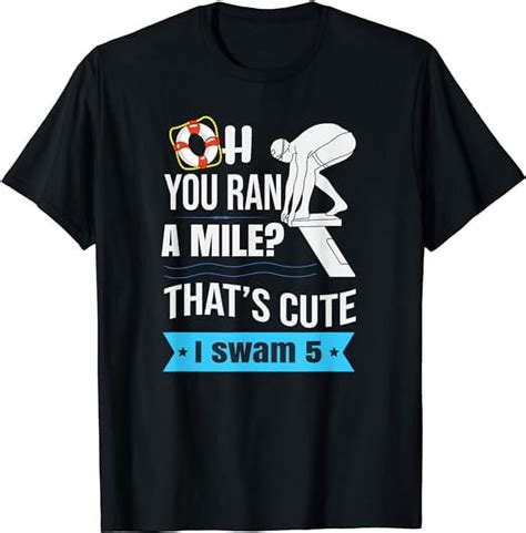 Funny Swimmer Swim Swimming Quote For Swimmers T Shirt