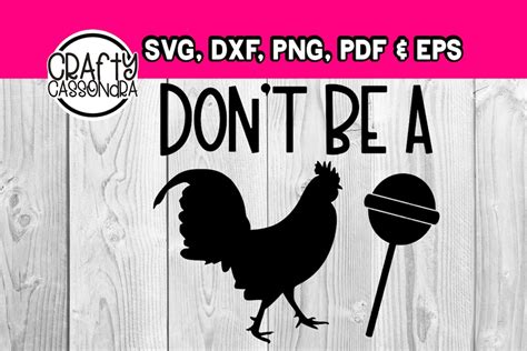 Dont Be A Cock Sucker Adult Humor Svg Dxf Cricut Design Space Files