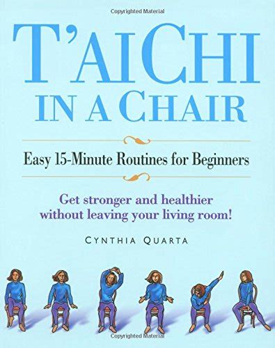 Tai Chi in a Chair: Easy 15-minute Routines for Beginners: Amazon.co.uk ...