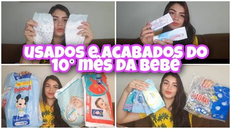 USADOS E ACABADOS DO 10º MÊS DA BEBÊ DICAS DE MÃE YouTube