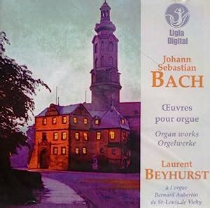 Bach Oeuvres Pour Orgue Laurent Beyhurst Orgue Bach Js Amazon Fr