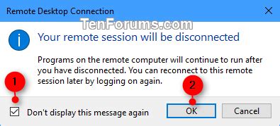 Turn On Or Off Your Remote Session Will Be Disconnected In Windows