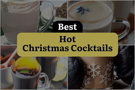 29 Hot Christmas Cocktails to Keep You Toasty and Merry! | DineWithDrinks