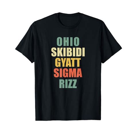 Ohio Skibidi Gyatt Sigma Rizz T Shirt