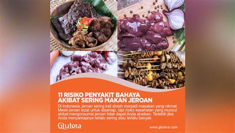 11 Risiko Penyakit Bahaya Akibat Sering Makan Jeroan TIMES Indonesia